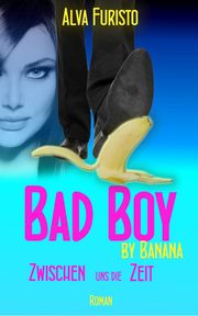 Bad Boy by Banana