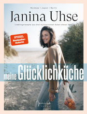 Janina Uhse - Meine Glücklichküche - Cover