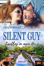 Silent Guy: Lautlos in mein Herz