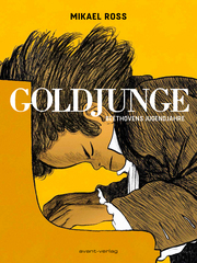 Goldjunge - Beethovens Jugendjahre - Cover