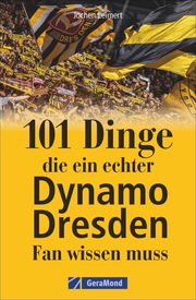 101 Dinge, die ein echter Dynamo Dresden-Fan wissen muss - Cover