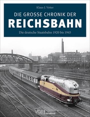 Die große Chronik der Reichsbahn