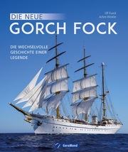 Die neue Gorch Fock - Cover