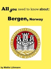 All you need to know about: Bergen, Norway - Cover