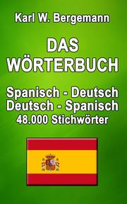 Das Wörterbuch Spanisch-Deutsch / Deutsch-Spanisch