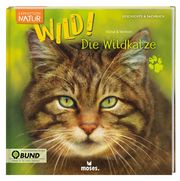 Expedition Natur: WILD! Die Wildkatze - Cover