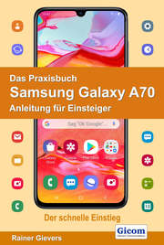 Das Praxisbuch Samsung Galaxy A70