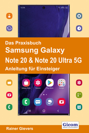 Das Praxisbuch Samsung Galaxy Note 20 & Note 20 Ultra 5G