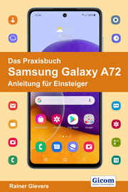 Das Praxisbuch Samsung Galaxy A72