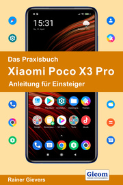 Das Praxisbuch Xiaomi Poco X3 Pro