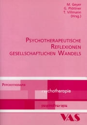 Psychotherapeutische Reflexionen gesellschaftlichen Wandels