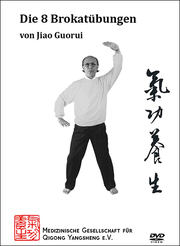 Die 8 Brokatübungen - Video mit Jiao Guorui