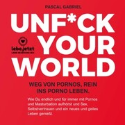Unfuck your world / Hörbuch Ratgeber - Cover