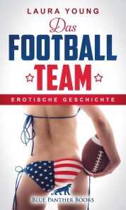 Das Football Team , Erotische Geschichte