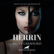 Die Herrin / Erotik Audio Story / Erotisches Hörbuch