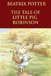 The Tale of Little Pig Robinson - Cover