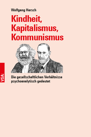Kindheit, Kapitalismus, Kommunismus