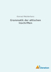 Grammatik der attischen Inschriften