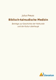 Biblisch-talmudische Medizin