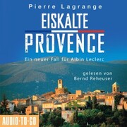 Eiskalte Provence - Ein Fall für Commissaire Leclerc 6 (Ungekürzt)