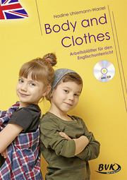Body and Clothes – Arbeitsblätter für den Englischunterricht (inkl. CD)
