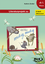 Literaturprojekt zu 'mutig, mutig' von Lorenz Pauli und Kathrin Schärer - Cover