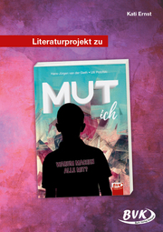 Literaturprojekt zu MUT ich - Cover