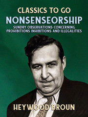 Nonsenseorship Sundry Observations Concerning Prohibitions, Inhibitions, and Illegalities
