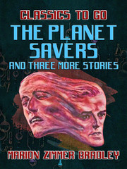 The Planet Savers and Three More Stories
