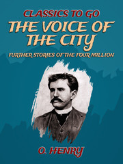The Voice Of The City: Further Stories Of The Four Million
