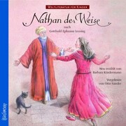 Weltliteratur für Kinder: Nathan der Weise nach G. E. Lessing