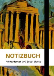 Notizbuch A5 - schön gestaltet mit Leseband - Hardcover blanko - 100 Seiten 90g/m2 - Ernst Ludwig Kirchner 'Brandenburger Tor' Berlin - FSC Papier