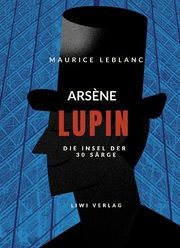 Arsène Lupin - Die Insel der dreißig Särge - Cover