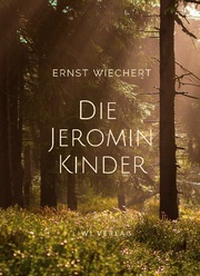 Ernst Wiechert: Die Jeromin-Kinder. Vollständige Neuausgabe - Cover