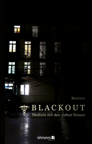 Blackout - Medizin mit den sieben Sinnen