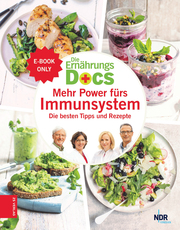 Die Ernährungs-Docs - Mehr Power fürs Immunsystem