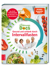 Die Ernährungs-Docs - Gesund und schlank durch Intervallfasten - Cover