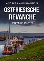 Ostfriesische Revanche. Ostfrieslandkrimi