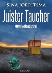 Juister Taucher. Ostfrieslandkrimi