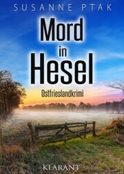 Mord in Hesel. Ostfrieslandkrimi