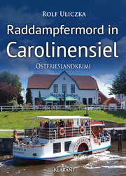 Raddampfermord in Carolinensiel. Ostfrieslandkrimi - Cover