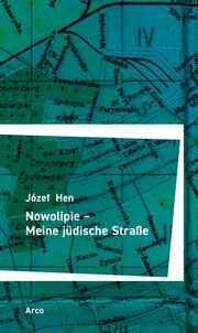 Nowolipie - Meine jüdische Straße