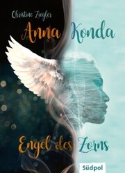Anna Konda - Engel des Zorns (Band 1. der spannenden Romantasy-Trilogie) - Cover