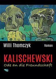 Kalischewski - Ode an die Freundschaft