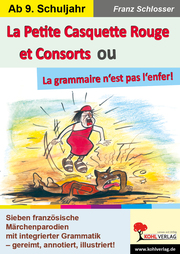 La Petite Casquette Rouge et Consorts ou La grammaire n'est pas l'enfer! - Cover