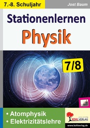 Stationenlernen Physik, Klasse 7-8