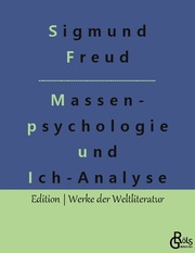 Massenpsychologie und Ich-Analyse