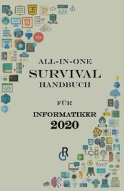 All-in-One-Survival-Handbuch für Informatiker