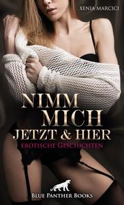 Nimm mich jetzt & hier - Cover