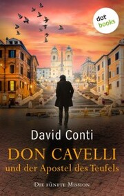 Don Cavelli und der Apostel des Teufels: Die fünfte Mission